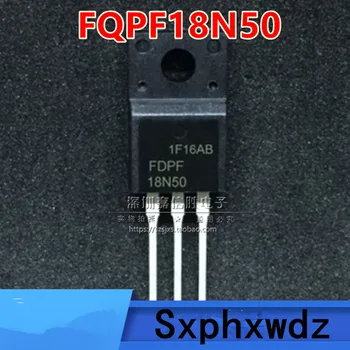 10ШТ FQPF18N50 18N50 TO-220F нов оригинален захранващ блок на MOSFET транзистор